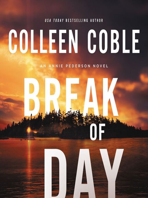 Title details for Break of Day by Colleen Coble - Available